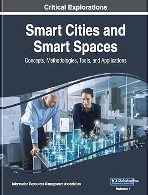 Smart Cities and Smart Spaces: Concepts, Methodologies, Tools, and Applications | Hardcover | City & Town Planning - Architectural Aspects