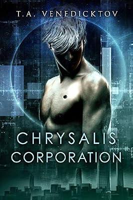 Chrysalis Corporation Volume 1 by Venedicktov, T.A. | Paperback | Modern & Contemporary Fiction (Post C 1945)