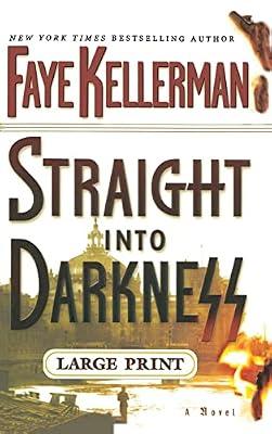 Straight into Darkness by Kellerman, Faye | Hardcover | Fiction