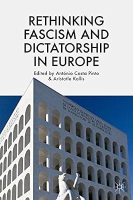 Rethinking Fascism and Dictatorship in Europe | Hardcover | History