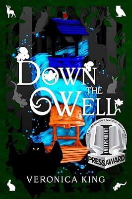 Down The Well: Volume 1 (Adventures in Thimbleton) by King, Veronica | Hardcover | Young Adult Fiction