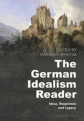 The German Idealism Reader: Ideas, Responses, and Legacy | Hardcover | Philosophy