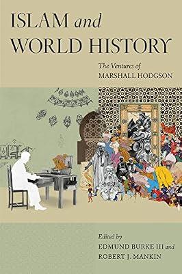 Islam and World History - The Ventures of Marshall Hodgson (Silk Roads) | Paperback | Historiography