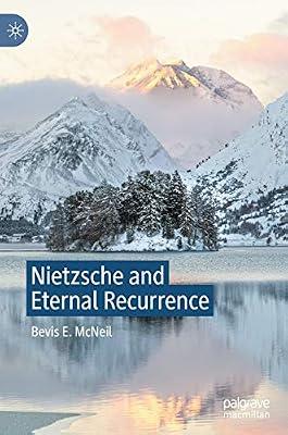 Nietzsche and Eternal Recurrence by Bevis E. McNeil | Hardcover | Philosophy