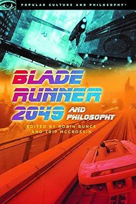 Blade Runner 2049 and Philosophy: This Breaks the World | Paperback | Philosophy