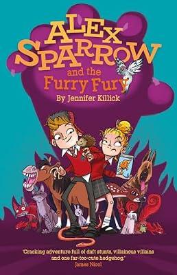 Alex Sparrow and the Furry Fury: 2 by Killick, Jennifer | Paperback | Humorous Stories (Children'S