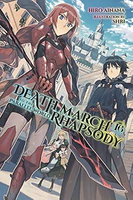 Death March to the Parallel World Rhapsody, Vol. 16 by Ainana, Hiro | Paperback | Fantasy