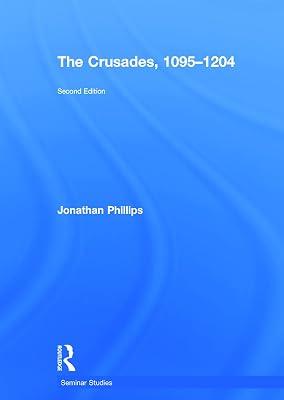 The Crusades, 1095-1204 (Seminar Studies) by Phillips, Jonathan | Hardcover | History 2