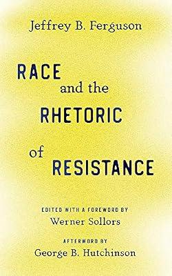 Race and the Rhetoric of Resistance by Ferguson, Jeffrey B. | Paperback | Social Science