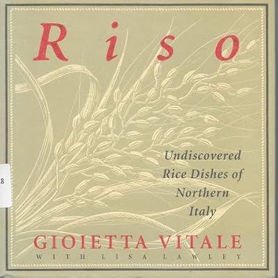 Riso: Undiscovered Rice Dishes of Northern Italy by Vitale, Gioietta | Hardcover | Fiction