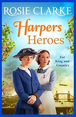 Harpers Heroes: A gripping historical saga from bestseller Rosie Clarke (Welcome To Harpers Emporium, 4) by Clarke, Rosie | Paperback | Sagas