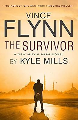 The Survivor: 14 (The Mitch Rapp Series) by Vince Flynn & Kyle Mills | Paperback | Thriller