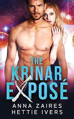 The Krinar Exposé: A Krinar Chronicles Novel by Zaires, Anna; Ivers, Hettie | Paperback | Romance
