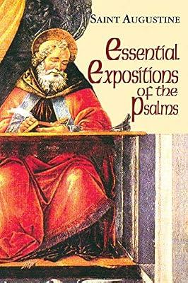 Essential Expositions of the Psalms (The Works of Saint Augustine) by Augustine, Ramsey | Paperback | Biblical Studies & Exegesis