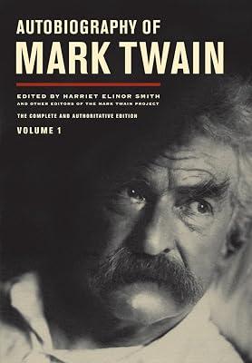 Autobiography of Mark Twain, Volume 1: The Complete and Authoritative Edition (The Mark Twain Papers) | Hardcover | Literary Criticism 2