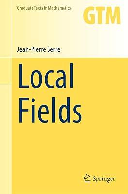 Local Fields: 67 (Graduate Texts in Mathematics) by Serre, Jean-pierre | Paperback | Mathematics 2