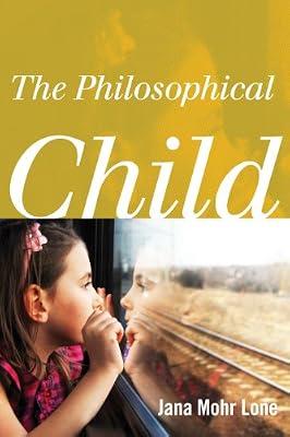 The Philosophical Child by Lone, Jana Mohr | Paperback | Philosophy