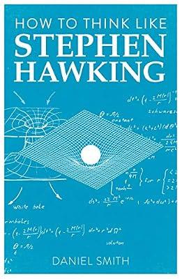 HOW TO THINK LIKE STEPHEN HAWKING by Smith, Daniel | Paperback | Self-Help