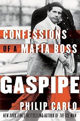 Gaspipe: Confessions of a Mafia Boss by Carlo, Philip | Hardcover | Biography & Autobiography: Criminals & Outlaws