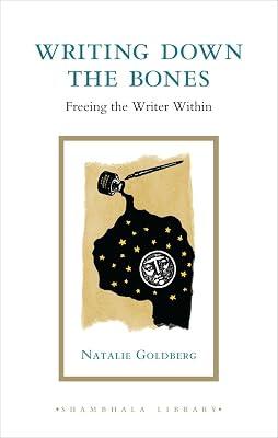 Writing Down the Bones: Freeing the Writer Within (Shambhala Library) by Goldberg, Natalie | Hardcover | Creative Writing & Creative Writing Guides 2