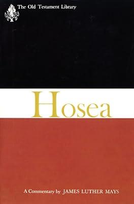 Hosea (1969): A Commentary (The Old Testament Library) by Mays, James Luther | Paperback | Biblical Commentaries 2