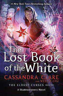 Lost Book Of The White by Clare, Cassandra; Chu, Wesley | Paperback | General Fiction (Children'S