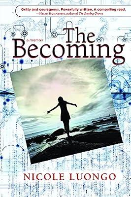 The Becoming: A Memoir (Inanna Memoir) by Luongo, Nicole | Paperback | Women'S Health