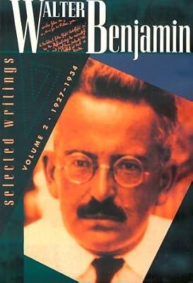 Walter Benjamin – Selected Writings V 2 1927–1934 by Jennings, Michael | Hardcover | Literary Studies: From C 1900 -