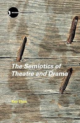 Routledge New Accents Series : Semiotics of Theatre and Drama by ELAM | Paperback | Literary Criticism
