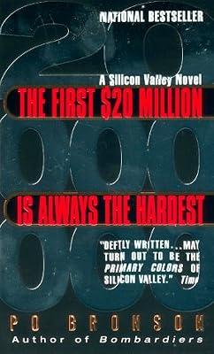 The First $20 Million Is Always the Hardest:: A Novel by Bronson, Po | Mass_Market | Modern & Contemporary Fiction (Post C 1945)