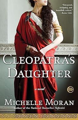 Cleopatra's Daughter: A Novel by Moran, Michelle | Hardcover