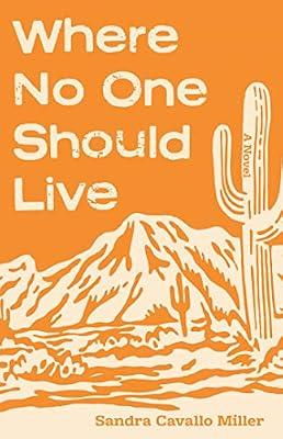 Where No One Should Live by Miller, Sandra Cavallo | Hardcover | Fiction