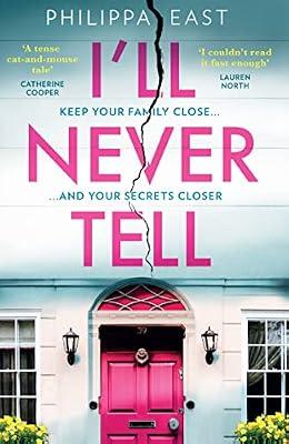 I'll Never Tell by East, Philippa | Paperback | Fiction