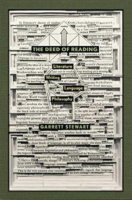 The Deed of Reading: Literature - Writing - Language - Philosophy by Stewart, Garrett | Hardcover | Literary Criticism