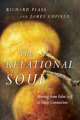 Relational Soul - Moving from False Self to Deep Connection: The Bald Knobber Vigilantes in the Ozarks by Plass, Richard; Cofield, James | Paperback | Religion