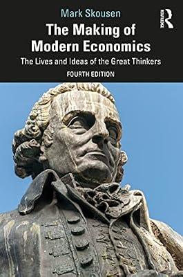 MAKING OF MODERN ECONOMICS by Skousen, Mark | Paperback | Business & Economics