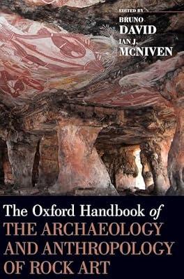 The Oxford Handbook of the Archaeology and Anthropology of Rock Art | Hardcover | Social Science