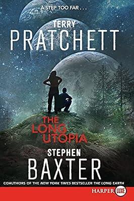 The Long Utopia (Long Earth) by Pratchett, Terry; Baxter, Stephen | Paperback | Fiction: Dystopian
