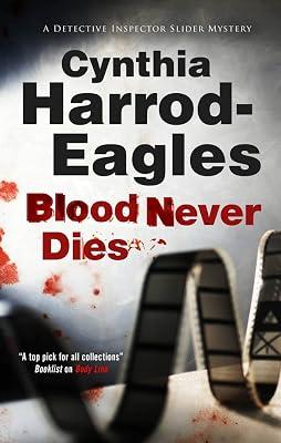Blood Never Dies: A Bill Slider British Police Procedural: 15 (A Detective Inspector Slider Mystery) by Harrod-Eagles, Cynthia | Hardcover | Crime & Mystery 2