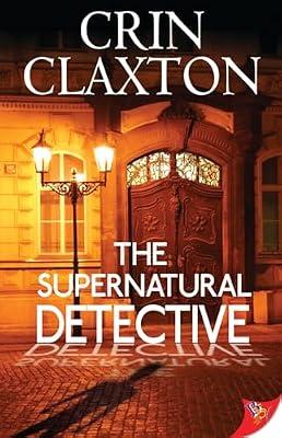 The Supernatural Detective by Claxton, Crin | Paperback | Fiction