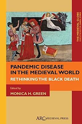 PANDEMIC DISEASE IN THE MEDIEVAL WORLD (HB 2015) by Green | Hardcover | History