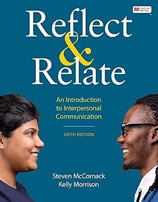 Reflect & Relate: An Introduction to Interpersonal Communication by Mccornack, Steven; Morrison, Kelly | Paperback | Language Arts & Disciplines