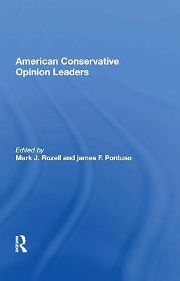 American Conservative Opinion Leaders | Hardcover | Politics And Government 2