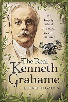 The Real Kenneth Grahame by Galvin, Elisabeth | Hardcover | Biography & Autobiography