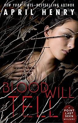 Blood Will Tell: A Point Last Seen Mystery (Point Last Seen, 2) by Henry, April | Hardcover | Young Adult Fiction