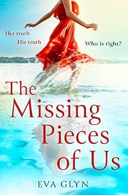 The Missing Pieces of Us by Glyn, Eva | Paperback | Modern And Contemporary Fiction: Literary And General
