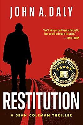 Restitution Volume 5: A Sean Coleman Thriller: A Sean Coleman Thriller Volume 5 by Daly, John A. | Paperback | Fiction