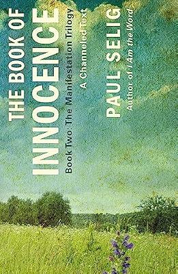 The Book of Innocence: (Book Two of the Manifestation Trilogy): 2 by Selig, Paul | Paperback | Clairvoyance And Precognition