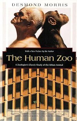 The Human Zoo: A Zoologist's Classic Study of the Urban Animal (Kodansha Globe) by Morris, Desmond | Paperback | Social Science