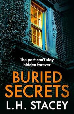 Buried Secrets: A dark, addictive psychological thriller from L H Stacey for 2024 by Stacey, L. H. | Paperback | Modern & Contemporary Fiction (Post C 1945)